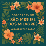 Casamento em São Miguel dos Milagres – Lugares para Casar