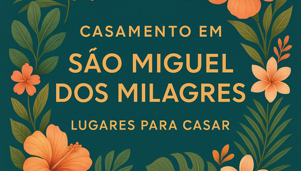 Casamento em São Miguel dos Milagres – Lugares para Casar