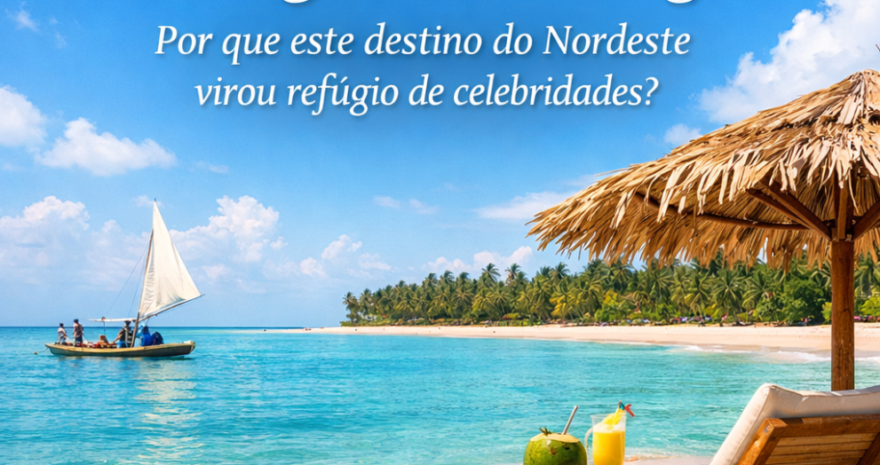 São Miguel dos Milagres por que este destino do Nordeste virou refúgio de celebridades - Portal São Miguel dos Milagres