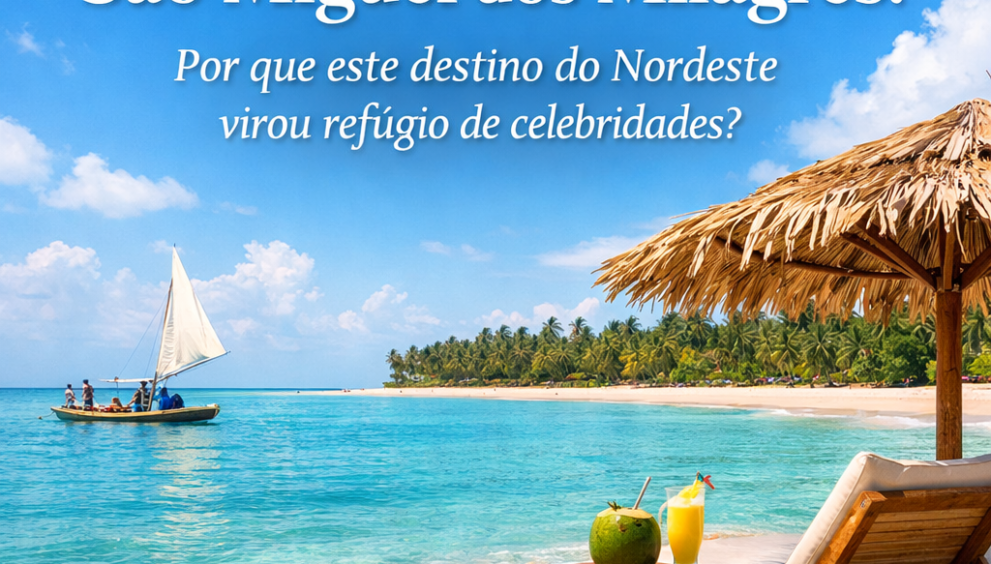 São Miguel dos Milagres por que este destino do Nordeste virou refúgio de celebridades - Portal São Miguel dos Milagres